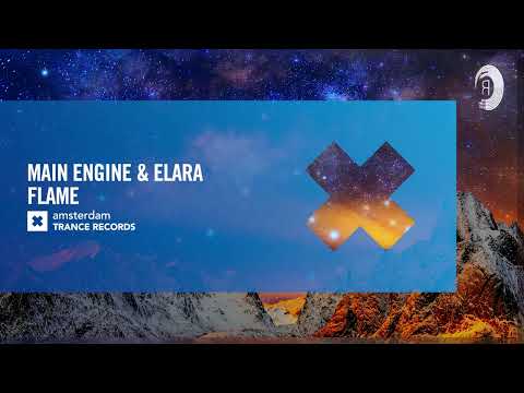 VOCAL TRANCE: Main Engine & Elara – Flame [Amsterdam Trance] + LYRICS