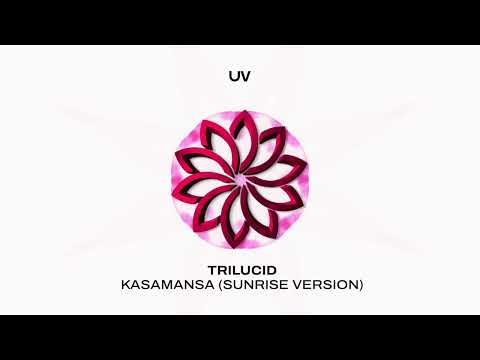 Trilucid – Kasamansa (Sunrise Mix)