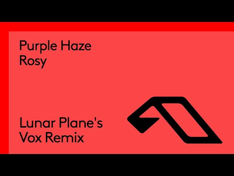 Purple Haze – Rosy (Lunar Plane’s Vox Remix)