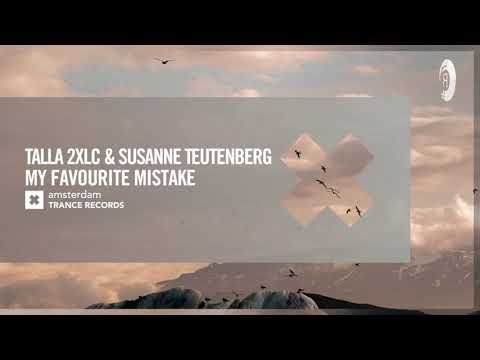 Talla 2XLC & Susanne Teutenberg – My Favourite Mistake [Amsterdam Trance] Extended