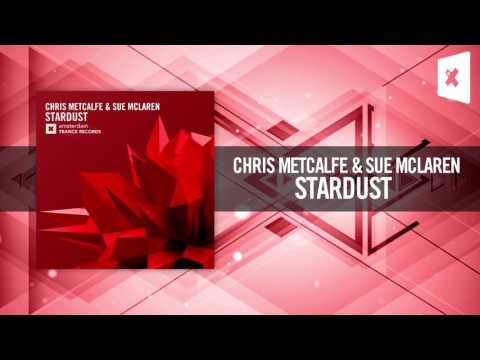 Chris Metcalfe & Sue McLaren – Stardust [FULL] (Amsterdam Trance)