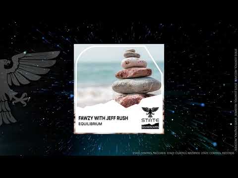 Trance: Fawzy with Jeff Rush  – Equilibrium  (Artena Remix) [Full]