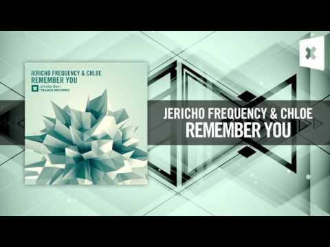 Jericho Frequency & Chloe – Remember You (Amsterdam Trance)