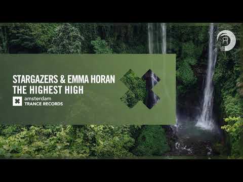 VOCAL TRANCE: Stargazers & Emma Horan – The Highest High (Amsterdam Trance) + LYRICS