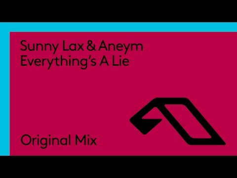 Sunny Lax & Aneym – Everything’s A Lie