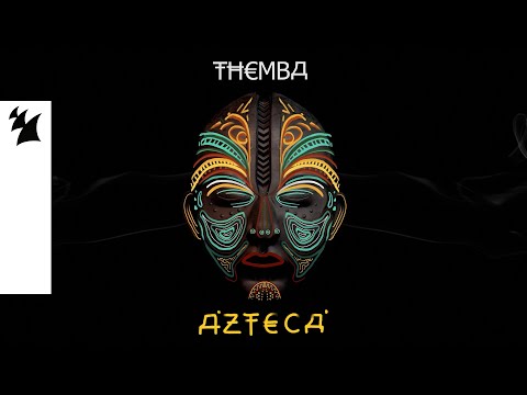 THEMBA – Azteca (Official Visualizer)
