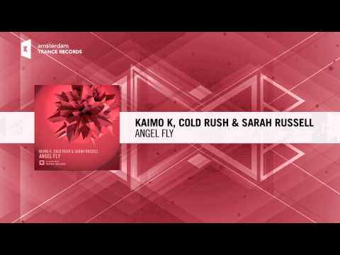 Kaimo K, Cold Rush & Sarah Russell – Angel Fly (Original Mix) Amsterdam Trance / RNM