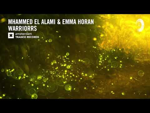 Mhammed El Alami & Emma Horan – Warriors (Amsterdam Trance) + LYRICS