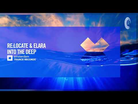 VOCAL TRANCE: Re:Locate & Elara – Into The Deep [Amsterdam Trance] + LYRICS