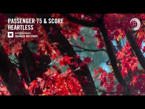 TRANCE: Passenger 75 & Score – Heartless (Amsterdam Trance)