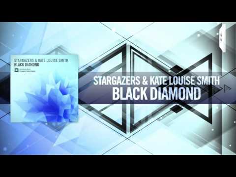 Stargazers & Kate Louise Smith – Black Diamond FULL (Amsterdam Trance)