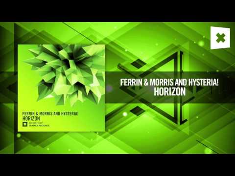 Ferrin & Morris and Hysteria! – Horizon [FULL] (Amsterdam Trance)