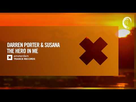 VOCAL TRANCE: Darren Porter & Susana – The Hero In Me [Amsterdam Trance] + LYRICS