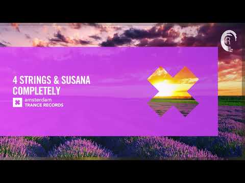 VOCAL TRANCE: 4 Strings & Susana – Completely [Amsterdam Trance] + LYRICS