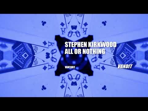 Stephen Kirkwood – All or Nothing (VAN2482)