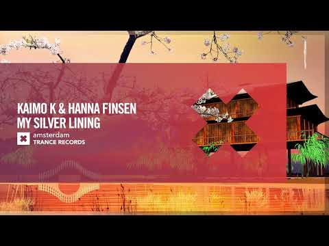 VOCAL TRANCE: Kaimo K & Hanna Finsen – My Silver Lining [Amsterdam Trance] + LYRICS