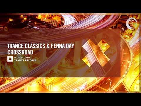 Trance Classics & Fenna Day – Crossroad [Amsterdam Trance] Extended