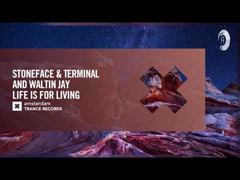Stoneface & Terminal and Waltin Jay – Life Is For Living [Amsterdam Trance] Extended