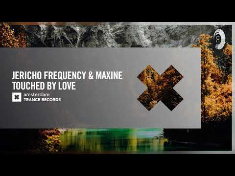Jericho Frequency & Maxine – Touched By Love [Amsterdam Trance] Extended