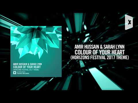 Amir Hussain & Sarah Lynn – Colour of Your Heart (Amsterdam Trance)
