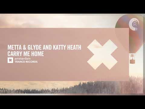 VOCAL TRANCE: Metta & Glyde and Katty Heath – Carry Me Home [Amsterdam Trance] + LYRICS