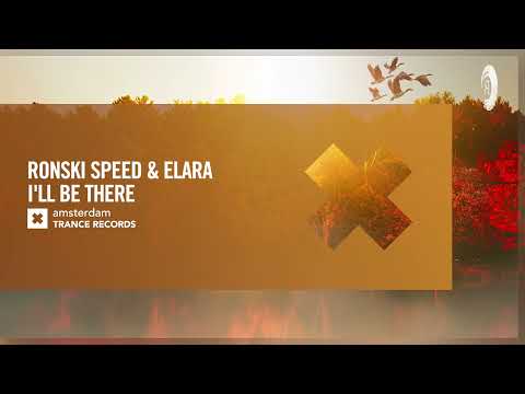 VOCAL TRANCE: Ronski Speed & Elara – I’ll Be There [Amsterdam Trance] + LYRICS