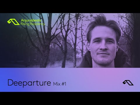 The Anjunabeats Rising Residency with Deeparture #1