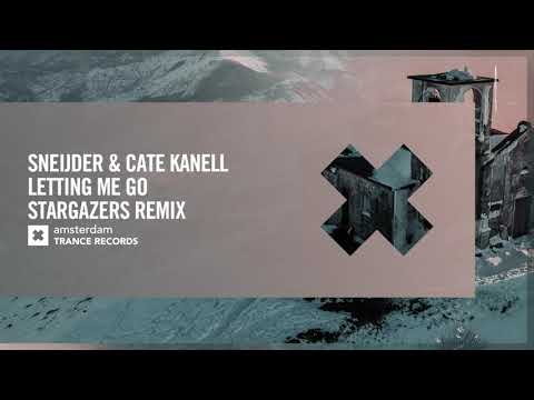 VOCAL TRANCE: Sneijder & Cate Kanell – Letting Me Go (Stargazers Remix) [Amsterdam Trance] + LYRICS