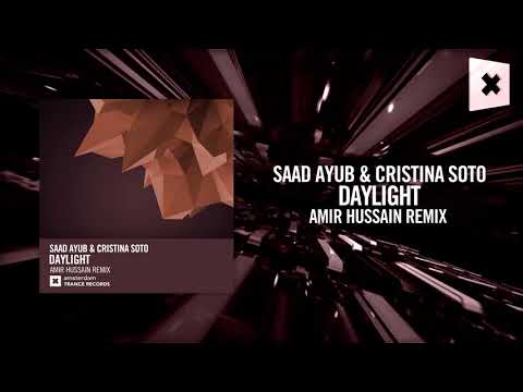 Saad Ayub & Cristina Soto – Daylight (Amir Hussain Remix) Amsterdam Trance