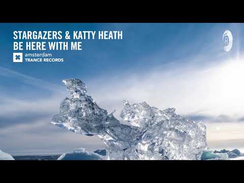 Stargazers & Katty Heath – Be Here With Me (Extended Mix) Amsterdam Trance