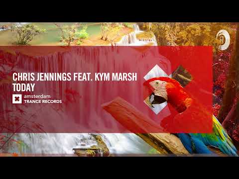 VOCAL TRANCE: Chris Jennings feat. Kym Marsh – Today [Amsterdam Trance] + LYRICS