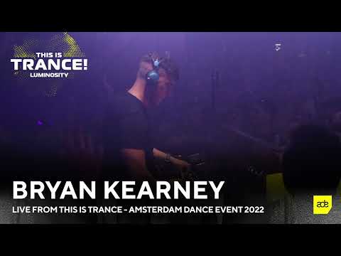 Bryan Kearney live from THIS IS TRANCE ▪ Amsterdam Dance Event [October 21, 2022]