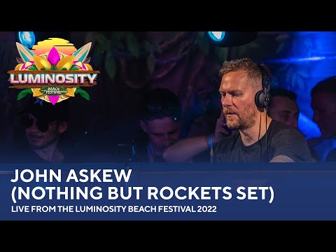 John Askew (Nothing But Rockets Set) – Live from the Luminosity Beach Festival 2022 #LBF22