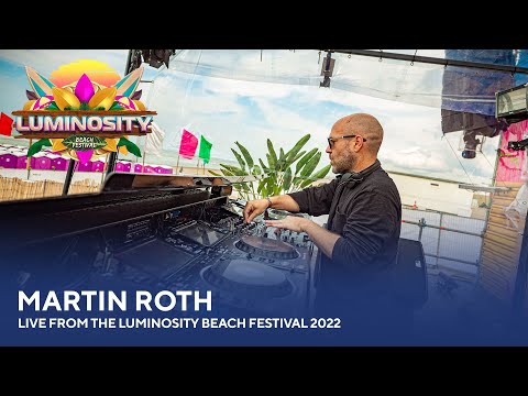 Martin Roth – Live from the Luminosity Beach Festival 2022 #LBF22
