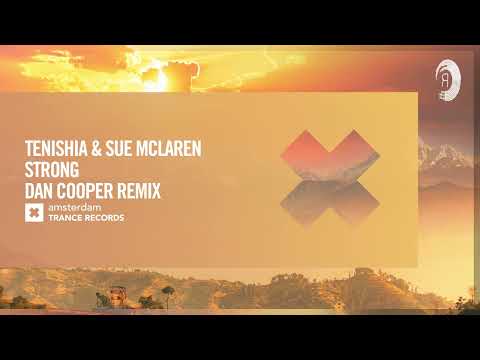 Tenishia & Sue McLaren – Strong (Dan Cooper Remix) [Amsterdam Trance] Extended