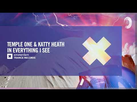 VOCAL TRANCE: Temple One & Katty Heath – In Everything I See [Amsterdam Trance] + LYRICS