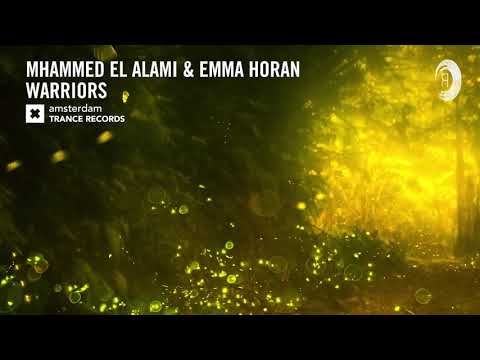Mhammed El Alami & Emma Horan – Warriors (Extended Mix) Amsterdam Trance