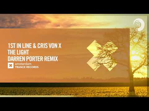 1st in Line & Cris von X – The Light (Darren Porter Remix) [Amsterdam Trance] Extended