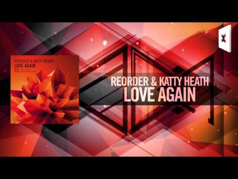ReOrder & Katty Heath – Love Again FULL (Amsterdam Trance)