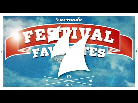 Festival Favorites 2014 – Armada Music [Mini Mix] [OUT NOW]