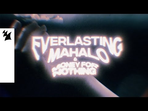 Mahalo & Money For Nothing – Everlasting (Official Lyric Video)