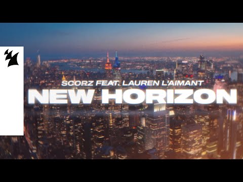 Scorz feat. Lauren L’aimant – New Horizon (Official Lyric Video)