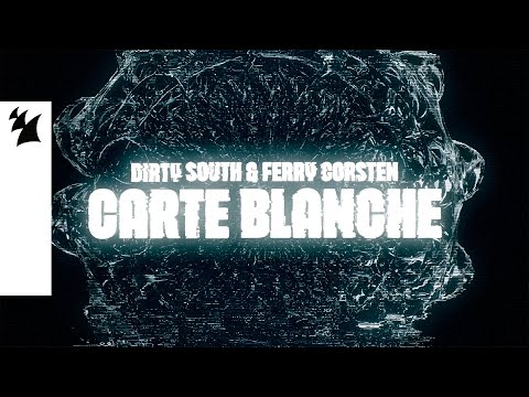 Dirty South & Ferry Corsten – Carte Blanche (Official Visualizer)