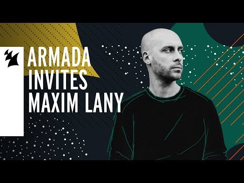 Armada Invites – Maxim Lany