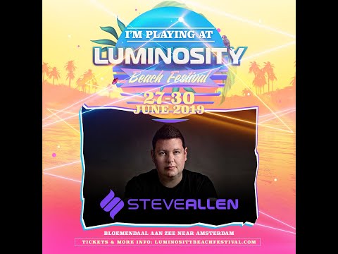 Steve Allen [FULL SET] @ Luminosity Beach Festival 27-06-2019