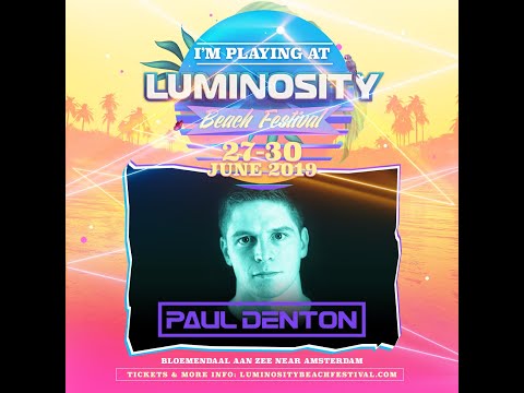 Paul Denton [FULL SET] @ Luminosity Beach Festival 28-06-2019
