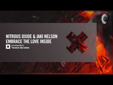 VOCAL TRANCE: Nitrous Oxide & Jaki Nelson – Embrace The Love Inside [Amsterdam Trance] + LYRICS