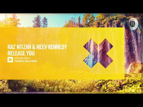 VOCAL TRANCE: Raz Nitzan & Neev Kennedy – Release You [Amsterdam Trance] + LYRICS
