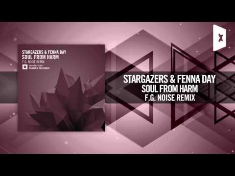 Stargazers & Fenna Day – Soul From Harm (F.G. Noise Remix) Amsterdam Trance