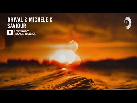 Drival & Michele C – Saviour (Extended Mix) Amsterdam Trance